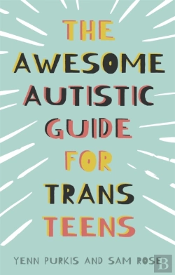 Bertrand.pt - The Awesome Autistic Guide For Trans Teens