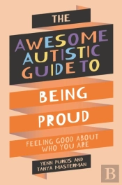 The Awesome Autistic Guide To Being Proud