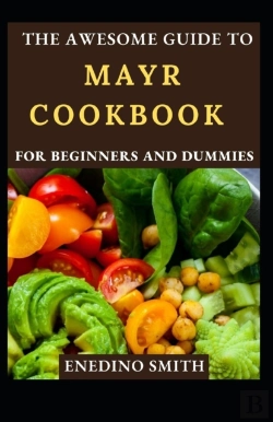 Bertrand.pt - The Awesome Guide To Mayr Cookbook For Beginners And Dummies