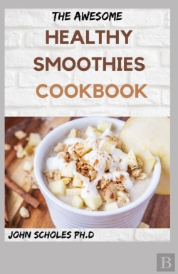 Bertrand.pt - The Awesome Healthy Smoothies Cookbook