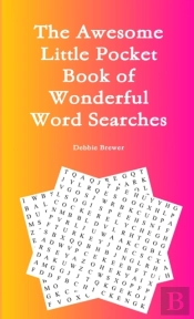 The Awesome Little Pocket Book Of Wonderful Word Searches