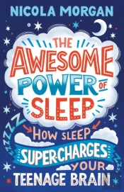 The Awesome Power Of Sleep