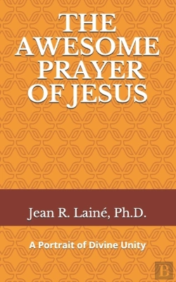 Bertrand.pt - The Awesome Prayer Of Jesus: A Portrait
