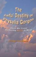 The Awful Destiny Of Physalia Gorgon