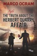 The Awful Truth About The Herbert Quarry Affair