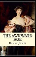 The Awkward Age Annotated