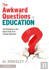 The Awkward Questions In Education