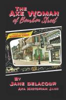 The Axe Woman Of Bourbon Street