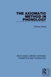 The Axiomatic Method In Phonology