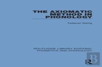 The Axiomatic Method In Phonology