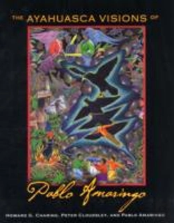 Bertrand.pt - The Ayahuasca Visions Of Pablo Amaringo
