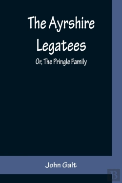 Bertrand.pt - The Ayrshire Legatees; Or, The Pringle Family