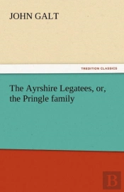 The Ayrshire Legatees, Or, The Pringle Family