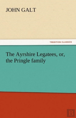 Bertrand.pt - The Ayrshire Legatees, Or, The Pringle Family