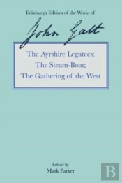 The Ayrshire Legatees, The Steam-Boat, The Gathering Of The West