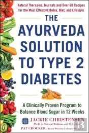 The Ayurveda Solution To Type 2 Diabetes