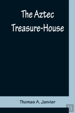 Bertrand.pt - The Aztec Treasure-House