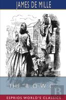 The B. O. W. C. (Esprios Classics)