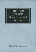 The Bab Ballads Much Sound And Little Sense