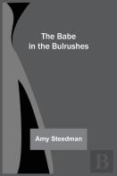 The Babe In The Bulrushes