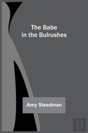 The Babe In The Bulrushes