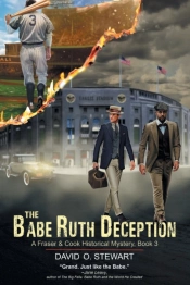 The Babe Ruth Deception (A Fraser And Cook Historical Mystery, Book 3)