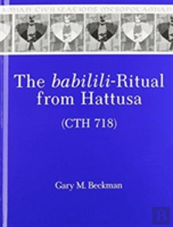 Bertrand.pt - The Babilili-Ritual From Hattusa (Cth 718)