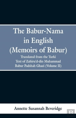 Bertrand.pt - The Babur-Nama In English (Memoirs Of Babur)