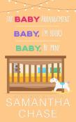 The Baby Arrangement/ Baby, I'M Yours/ Baby, Be Mine
