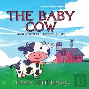 The Baby Cow &Amp; Other Children'S Poems
