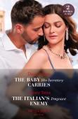 The Baby His Secretary Carries / The Italian'S Pregnant Enemy