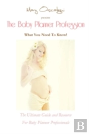 The Baby Planner Profession: What You Ne