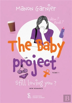 Bertrand.pt - The Baby Project Tome 1 - Still Loving You ?
