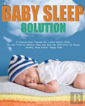 The Baby Sleep Solution