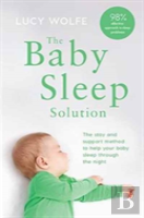 The Baby Sleep Solution