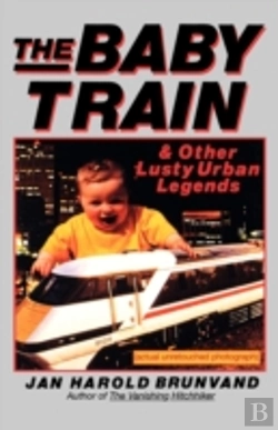 Bertrand.pt - The Baby Train And Other Lusty Urban Legends