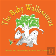 The Baby Wallosaurus