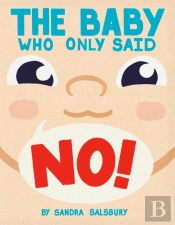 The Baby Who Only Said No!