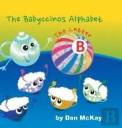 The Babyccinos Alphabet The Letter B
