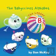 The Babyccinos Alphabet The Letter B