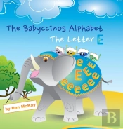 The Babyccinos Alphabet The Letter E