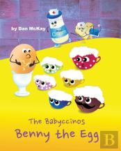 The Babyccinos Benny The Egg