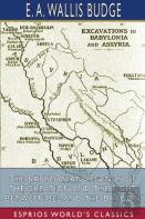 The Babylonian Legends Of The Creation And The Fight Between Bel And The Dragon (Esprios Classics)