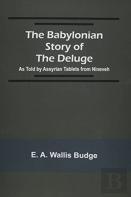 The Babylonian Story Of The Deluge; As Told By Assyrian Tablets From Nineveh
