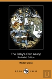 The Baby'S Own Aesop (Illustrated Editio