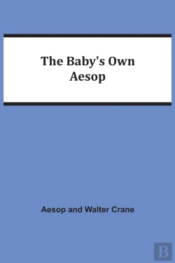 Bertrand.pt - The Baby'S Own Aesop