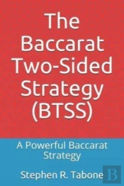 The Baccarat Two-Sided Strategy  Btss :