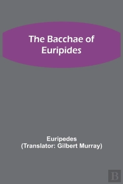 Bertrand.pt - The Bacchae Of Euripides