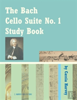 Bertrand.pt - The Bach Cello Suite No. 1 Study Book For Cello