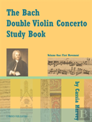 The Bach Double Violin Concerto Study Book